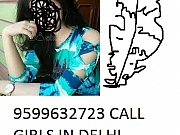 Delhi model girls escorts service  9599632723 shot 2000 night 7000 call girls