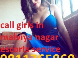 call girls in malviya nagar escorts service call dipika 9811765860