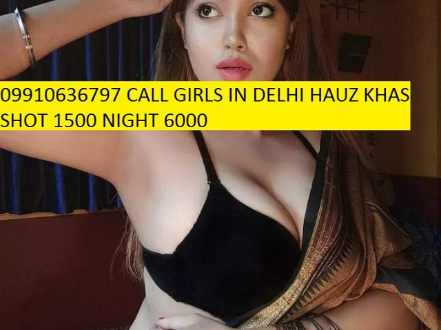 09910636797 CALL GIRLS IN DELHI VIP ESCORTS SERVICE 